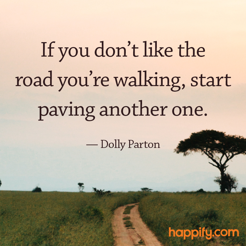 Life Not How You Pictured? Here’s What to Do - Dolly Parton - Happify Daily